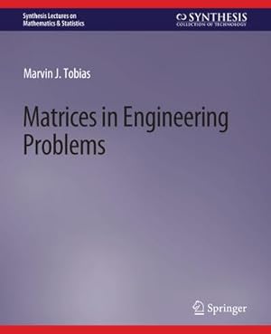 Imagen del vendedor de Matrices in Engineering Problems a la venta por BuchWeltWeit Ludwig Meier e.K.