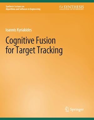 Image du vendeur pour Cognitive Fusion for Target Tracking mis en vente par BuchWeltWeit Ludwig Meier e.K.
