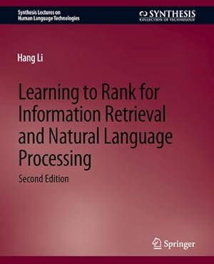 Bild des Verkufers fr Learning to Rank for Information Retrieval and Natural Language Processing, Second Edition zum Verkauf von BuchWeltWeit Ludwig Meier e.K.