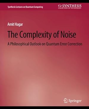 Image du vendeur pour The Complexity of Noise mis en vente par BuchWeltWeit Ludwig Meier e.K.