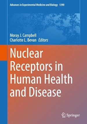 Seller image for Nuclear Receptors in Human Health and Disease for sale by BuchWeltWeit Ludwig Meier e.K.