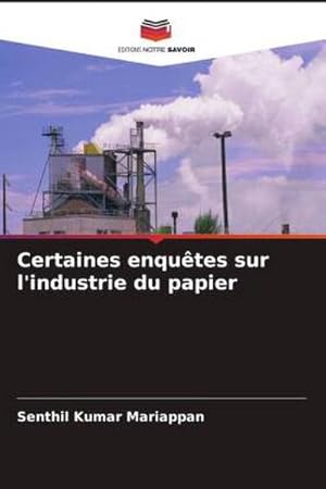 Seller image for Certaines enqutes sur l'industrie du papier for sale by BuchWeltWeit Ludwig Meier e.K.