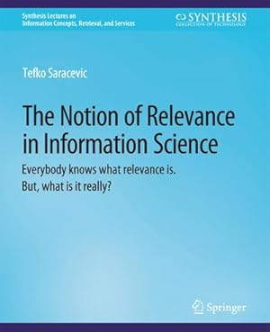 Bild des Verkufers fr The Notion of Relevance in Information Science zum Verkauf von BuchWeltWeit Ludwig Meier e.K.