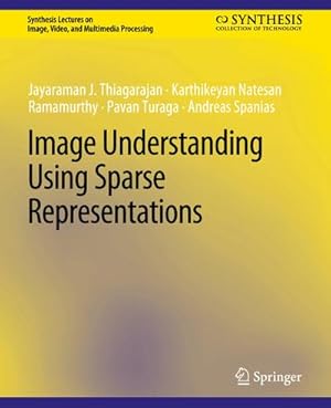 Seller image for Image Understanding using Sparse Representations for sale by BuchWeltWeit Ludwig Meier e.K.