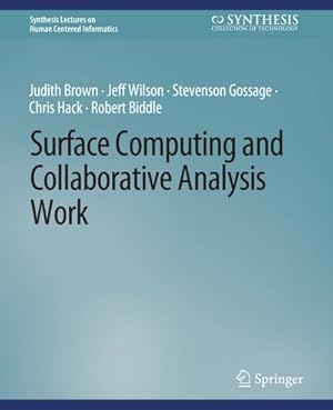 Image du vendeur pour Surface Computing and Collaborative Analysis Work mis en vente par BuchWeltWeit Ludwig Meier e.K.