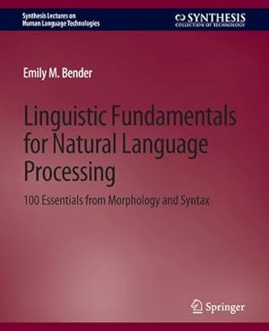 Immagine del venditore per Linguistic Fundamentals for Natural Language Processing venduto da BuchWeltWeit Ludwig Meier e.K.