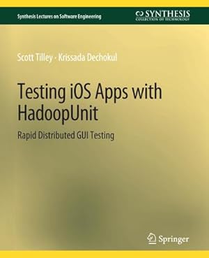 Immagine del venditore per Testing iOS Apps with HadoopUnit venduto da BuchWeltWeit Ludwig Meier e.K.