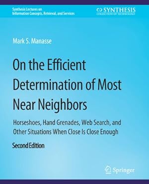 Bild des Verkufers fr On the Efficient Determination of Most Near Neighbors zum Verkauf von BuchWeltWeit Ludwig Meier e.K.