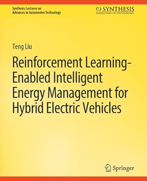 Image du vendeur pour Reinforcement Learning-Enabled Intelligent Energy Management for Hybrid Electric Vehicles mis en vente par BuchWeltWeit Ludwig Meier e.K.