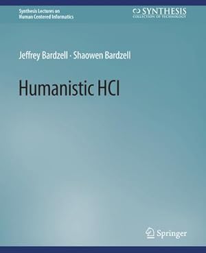 Bild des Verkufers fr Humanistic HCI zum Verkauf von BuchWeltWeit Ludwig Meier e.K.
