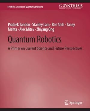 Immagine del venditore per Quantum Robotics venduto da BuchWeltWeit Ludwig Meier e.K.