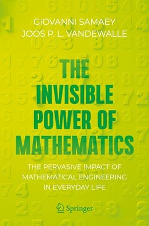 Seller image for The Invisible Power of Mathematics for sale by BuchWeltWeit Ludwig Meier e.K.