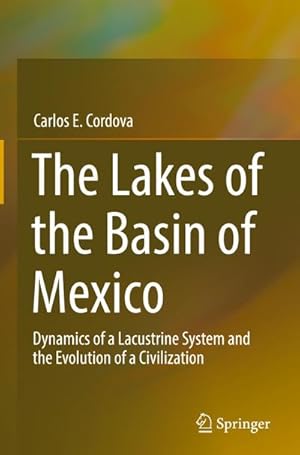 Image du vendeur pour The Lakes of the Basin of Mexico mis en vente par BuchWeltWeit Ludwig Meier e.K.