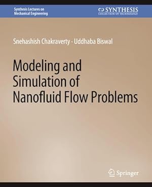 Immagine del venditore per Modeling and Simulation of Nanofluid Flow Problems venduto da BuchWeltWeit Ludwig Meier e.K.