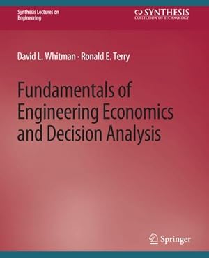 Immagine del venditore per Fundamentals of Engineering Economics and Decision Analysis venduto da BuchWeltWeit Ludwig Meier e.K.