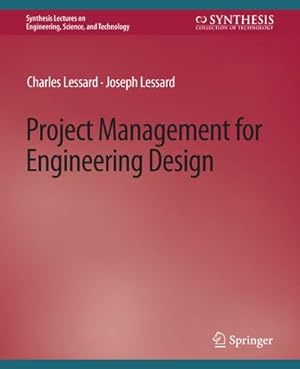 Bild des Verkufers fr Project Management for Engineering Design zum Verkauf von BuchWeltWeit Ludwig Meier e.K.