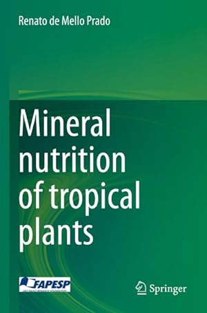 Seller image for Mineral nutrition of tropical plants for sale by BuchWeltWeit Ludwig Meier e.K.