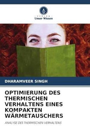Seller image for OPTIMIERUNG DES THERMISCHEN VERHALTENS EINES KOMPAKTEN WRMETAUSCHERS for sale by BuchWeltWeit Ludwig Meier e.K.