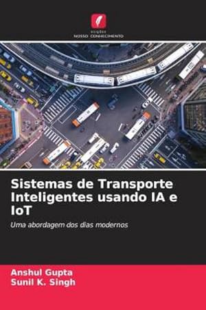 Imagen del vendedor de Sistemas de Transporte Inteligentes usando IA e IoT a la venta por BuchWeltWeit Ludwig Meier e.K.