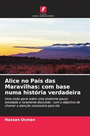 Seller image for Alice no Pas das Maravilhas: com base numa histria verdadeira for sale by BuchWeltWeit Ludwig Meier e.K.