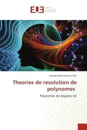 Seller image for Theories de resolution de polynomes for sale by BuchWeltWeit Ludwig Meier e.K.