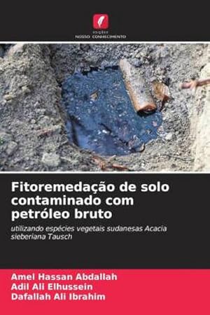 Imagen del vendedor de Fitoremedao de solo contaminado com petrleo bruto a la venta por BuchWeltWeit Ludwig Meier e.K.