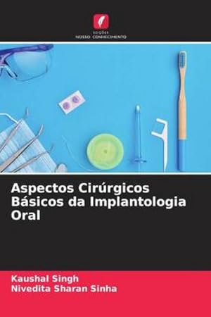 Seller image for Aspectos Cirrgicos Bsicos da Implantologia Oral for sale by BuchWeltWeit Ludwig Meier e.K.