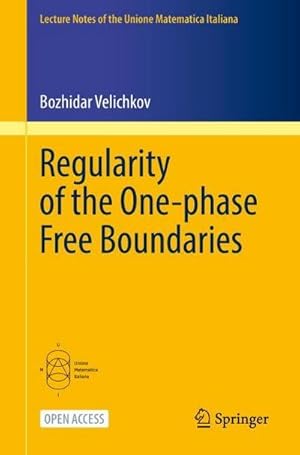 Imagen del vendedor de Regularity of the One-phase Free Boundaries a la venta por BuchWeltWeit Ludwig Meier e.K.