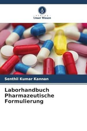 Seller image for Laborhandbuch Pharmazeutische Formulierung for sale by BuchWeltWeit Ludwig Meier e.K.