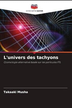 Seller image for L'univers des tachyons for sale by BuchWeltWeit Ludwig Meier e.K.