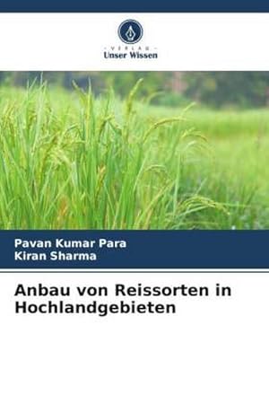 Seller image for Anbau von Reissorten in Hochlandgebieten for sale by BuchWeltWeit Ludwig Meier e.K.