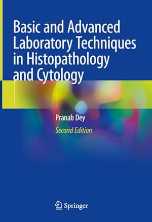 Imagen del vendedor de Basic and Advanced Laboratory Techniques in Histopathology and Cytology a la venta por BuchWeltWeit Ludwig Meier e.K.