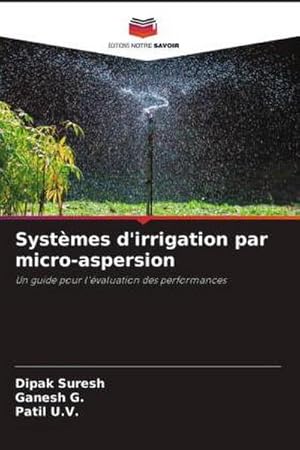 Seller image for Systmes d'irrigation par micro-aspersion for sale by BuchWeltWeit Ludwig Meier e.K.