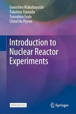 Seller image for Introduction to Nuclear Reactor Experiments for sale by BuchWeltWeit Ludwig Meier e.K.