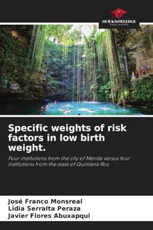 Seller image for Specific weights of risk factors in low birth weight. for sale by BuchWeltWeit Ludwig Meier e.K.