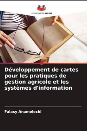 Image du vendeur pour Dveloppement de cartes pour les pratiques de gestion agricole et les systmes d'information mis en vente par BuchWeltWeit Ludwig Meier e.K.