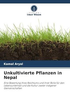 Seller image for Unkultivierte Pflanzen in Nepal for sale by BuchWeltWeit Ludwig Meier e.K.