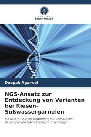 Seller image for NGS-Ansatz zur Entdeckung von Varianten bei Riesen-Swassergarnelen for sale by BuchWeltWeit Ludwig Meier e.K.