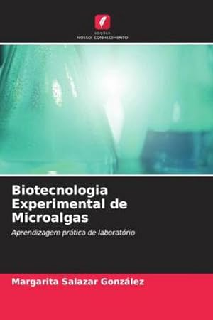 Imagen del vendedor de Biotecnologia Experimental de Microalgas a la venta por BuchWeltWeit Ludwig Meier e.K.