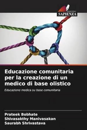 Image du vendeur pour Educazione comunitaria per la creazione di un medico di base olistico mis en vente par BuchWeltWeit Ludwig Meier e.K.