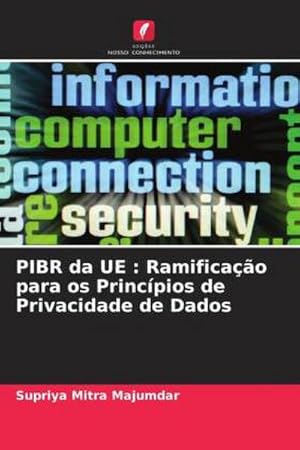 Image du vendeur pour PIBR da UE : Ramificao para os Princpios de Privacidade de Dados mis en vente par BuchWeltWeit Ludwig Meier e.K.