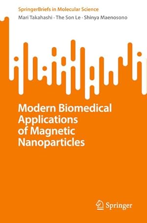 Seller image for Modern Biomedical Applications of Magnetic Nanoparticles for sale by BuchWeltWeit Ludwig Meier e.K.