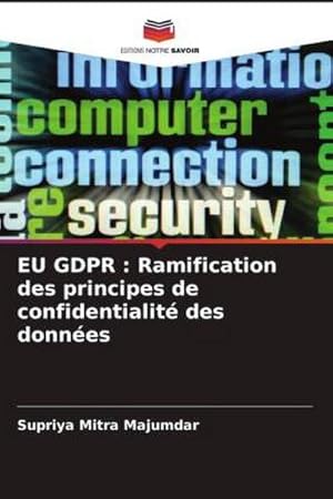 Image du vendeur pour EU GDPR : Ramification des principes de confidentialit des donnes mis en vente par BuchWeltWeit Ludwig Meier e.K.