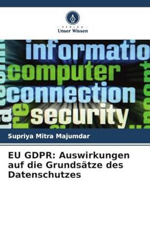 Image du vendeur pour EU GDPR: Auswirkungen auf die Grundstze des Datenschutzes mis en vente par BuchWeltWeit Ludwig Meier e.K.