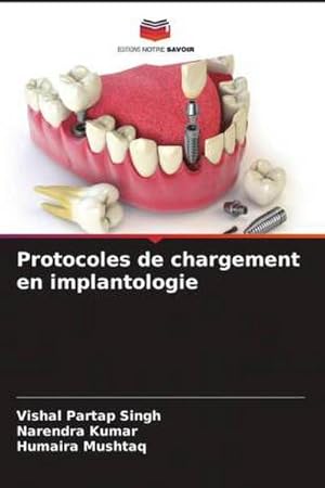 Seller image for Protocoles de chargement en implantologie for sale by BuchWeltWeit Ludwig Meier e.K.