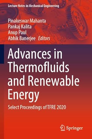 Seller image for Advances in Thermofluids and Renewable Energy for sale by BuchWeltWeit Ludwig Meier e.K.