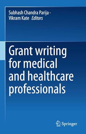 Seller image for Grant writing for medical and healthcare professionals for sale by BuchWeltWeit Ludwig Meier e.K.