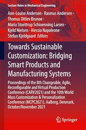 Immagine del venditore per Towards Sustainable Customization: Bridging Smart Products and Manufacturing Systems venduto da BuchWeltWeit Ludwig Meier e.K.