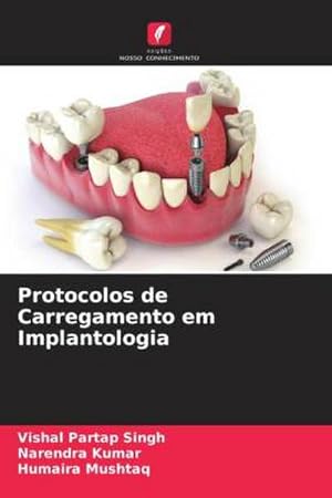 Seller image for Protocolos de Carregamento em Implantologia for sale by BuchWeltWeit Ludwig Meier e.K.