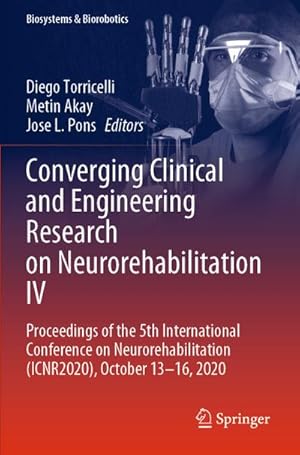 Imagen del vendedor de Converging Clinical and Engineering Research on Neurorehabilitation IV a la venta por BuchWeltWeit Ludwig Meier e.K.